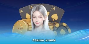 Casino 77Win – Sân chơi cá cược chuyên nghiệp với nhiều trò chơi